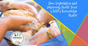 How Exploration and Discovery Build Your Child’s Knowledge Faster
